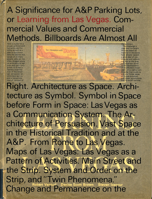 Muriel Cooper for Robert Venturi, Denise Scott Brown, and Steven Izenour, A Significance for A&P Parking Lots, or Learning from Las Vegas (Cambridge: MIT Press, 1972). 