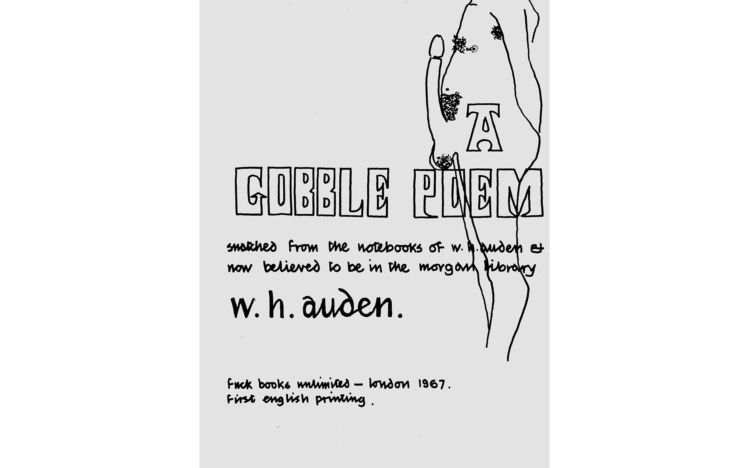 W.H. Auden, ‘The Gobble Poem’ (London: Fuck Books, 1967), p. 1.