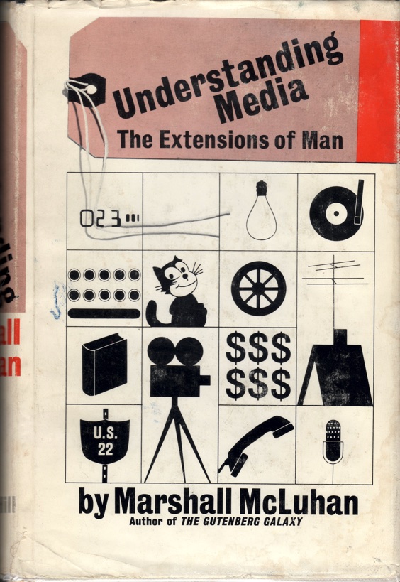 Cover of Marshall McLuhan's first edition of 'Understanding Media: The Extensions of Man' (1964) published by McGraw-Hill